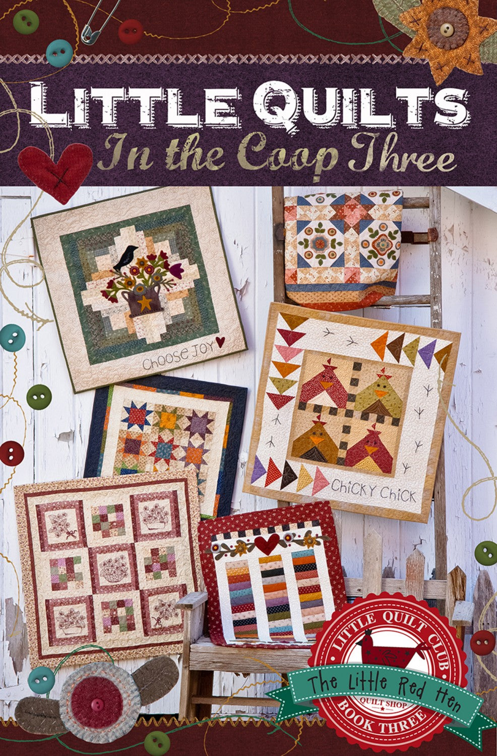Little Quilts in the Coop Quilt Book 3 by Little Red Hen