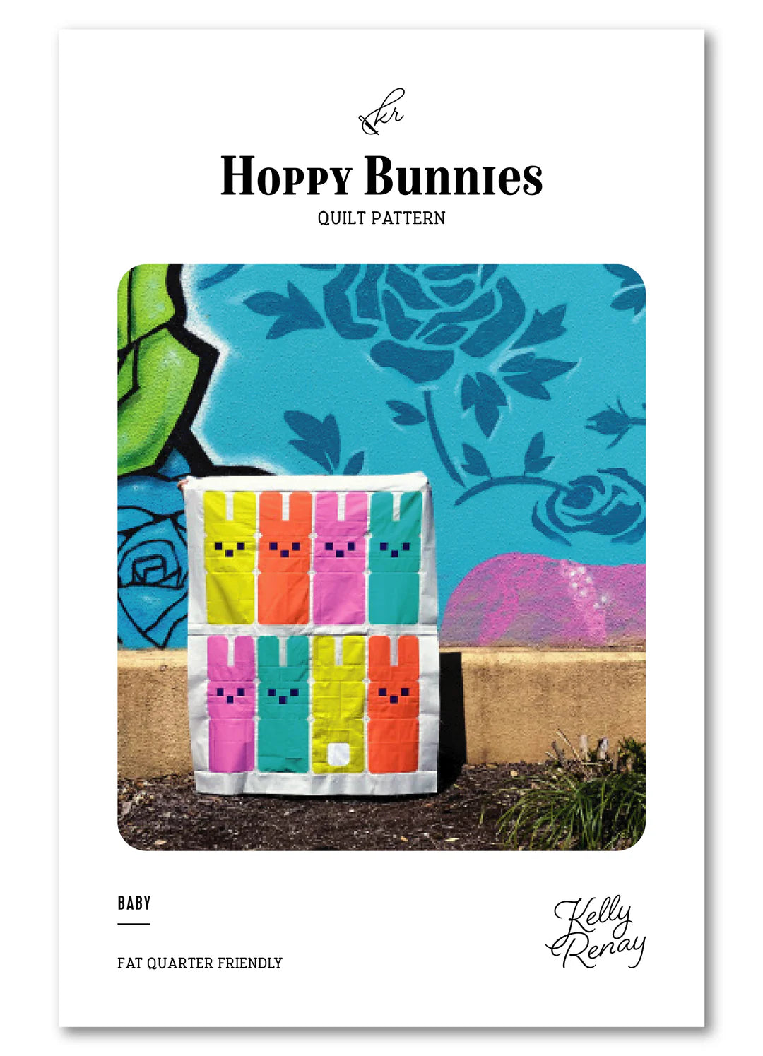 Hoppy Bunnies Quilt Pattern by Kelly Renay