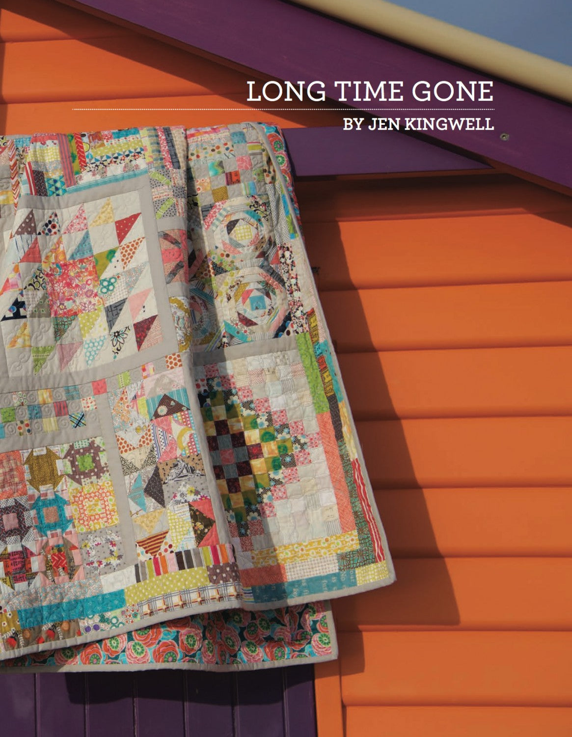 Long Time Gone Pattern Booklet by Jen Kingwell Designs - Special Order