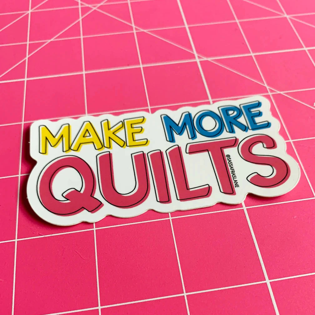 Make More Quilts Sticker by Sassafras Lane