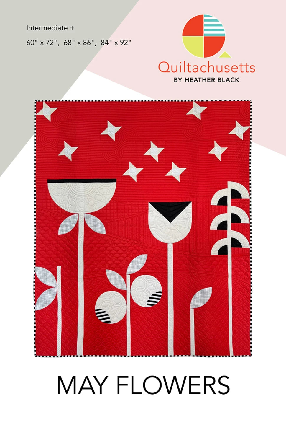 May Flowers Quilt Pattern by Quiltachusetts