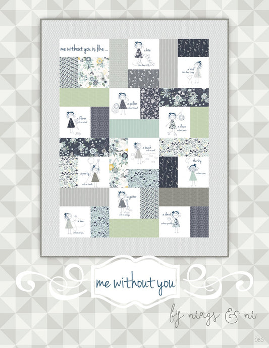 Me Without You Quilt Pattern by Meags & Me - Special Order