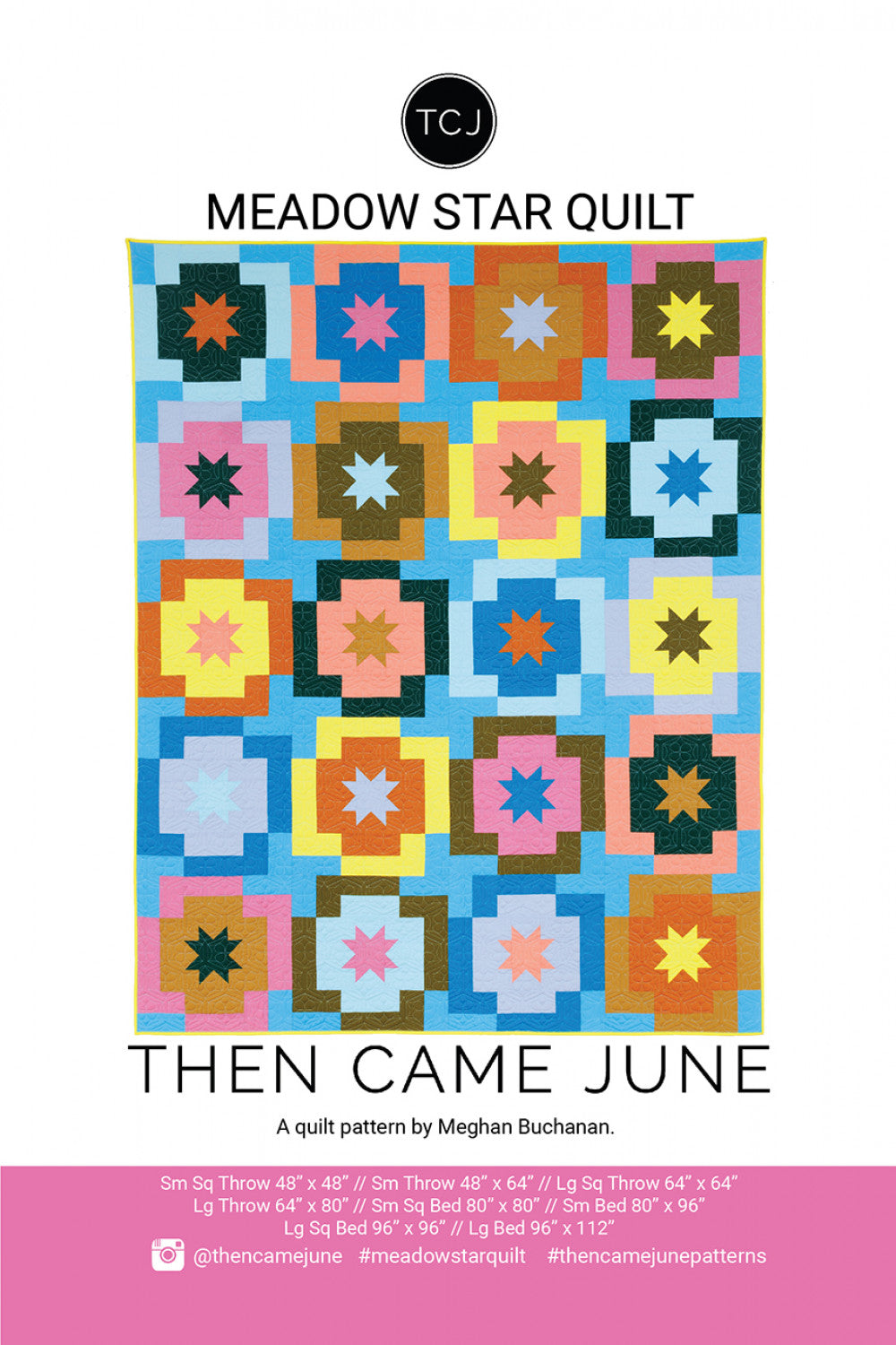 Meadow Star Quilt Pattern by Then Came June