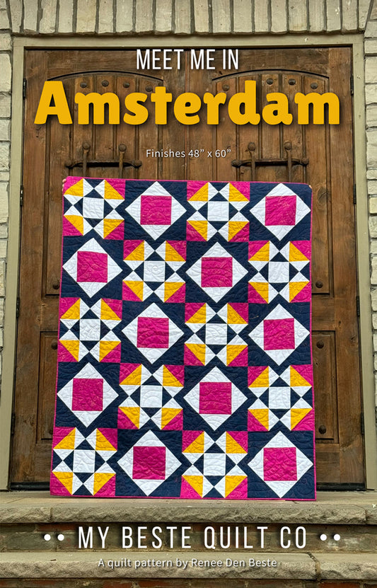 Meet Me in Amsterdam Quilt Pattern by My Beste Quilt Co.