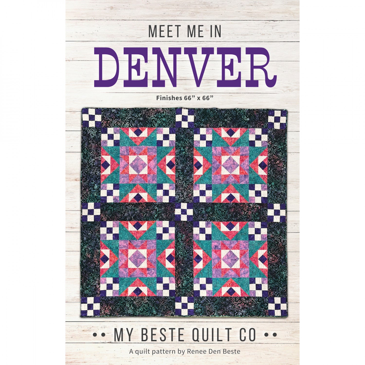 Meet Me in Denver Quilt Pattern by My Beste Quilt Co.