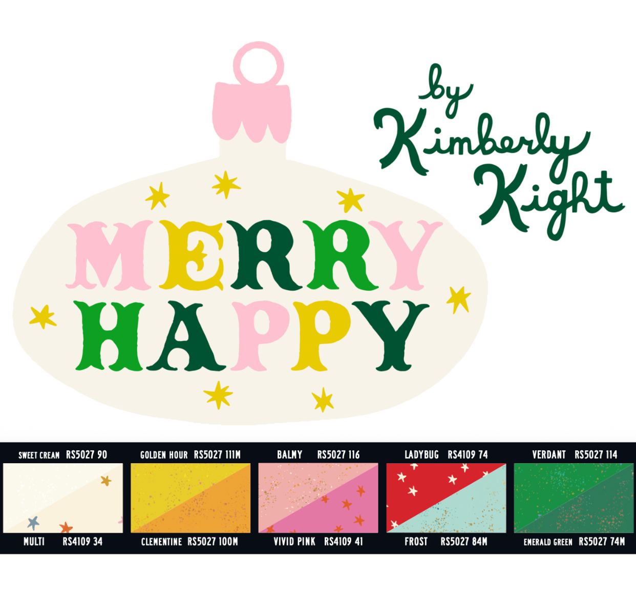 Merry Happy by Kimberly Kight : Coordinating Fabric Bundles