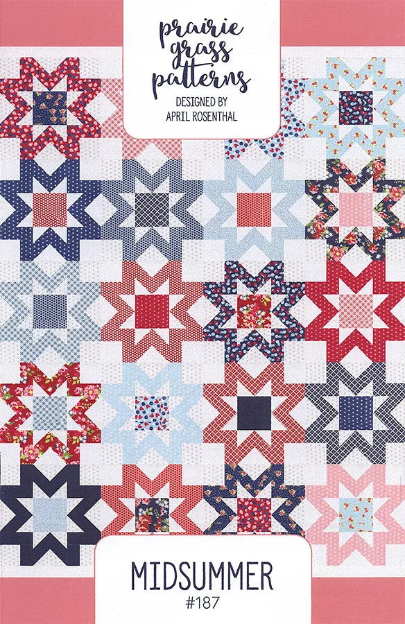 Midsummer Quilt Pattern by April Rosenthal (use for a kit)