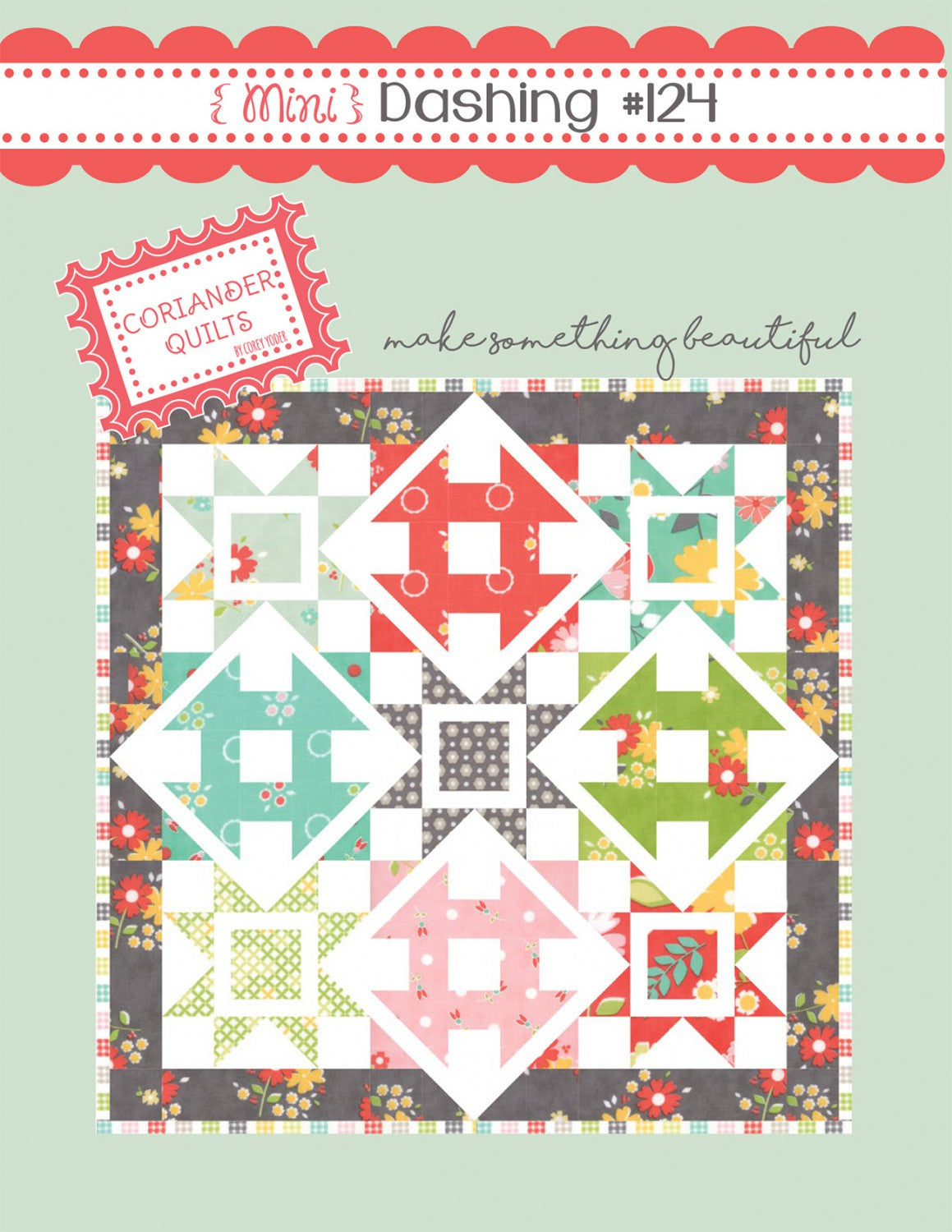 Mini Dashing Quilt Pattern by Coriander Quilts - Special Order