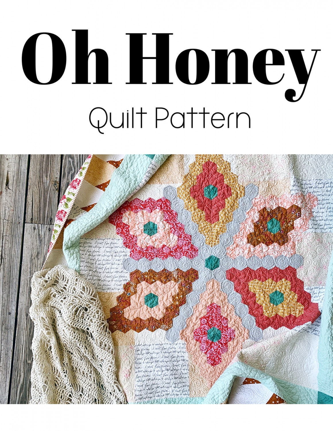 Oh Honey Quilt Pattern by Southern Charm Quilts