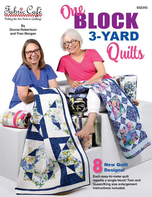 One Block 3-Yard Quilts by Fabric Cafe