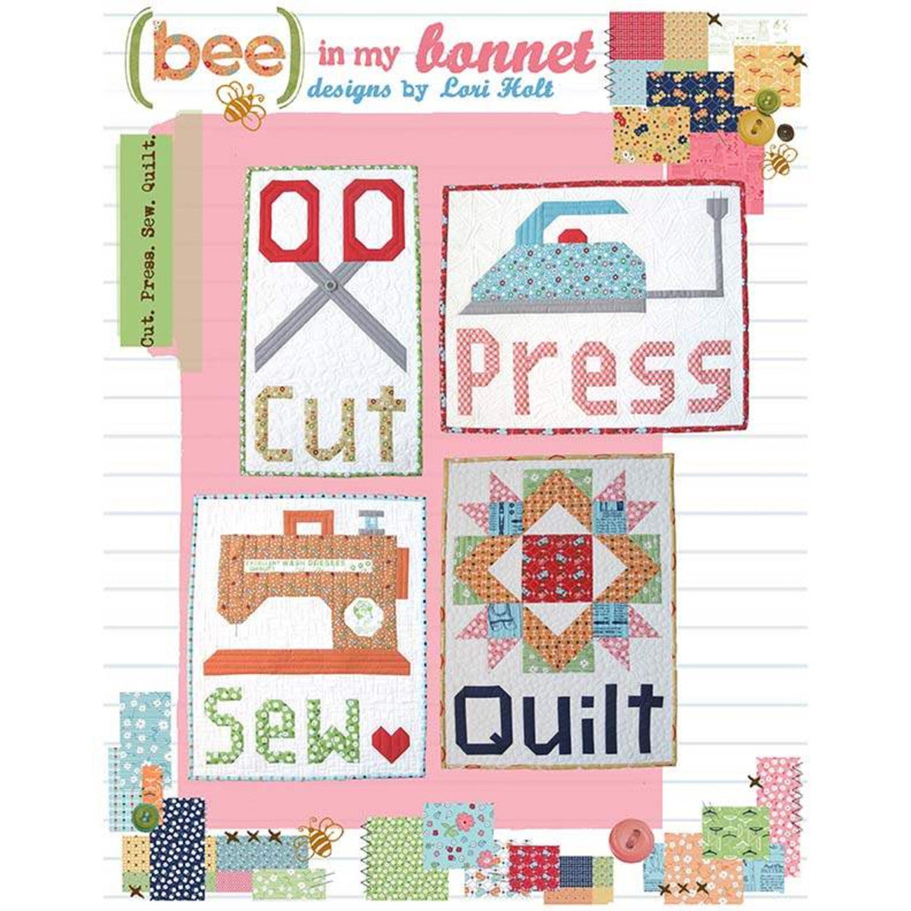 Bee In My Bonnet Cut Press Sew Quilt Pattern # P018-CUTPRESSSEW - Special Order