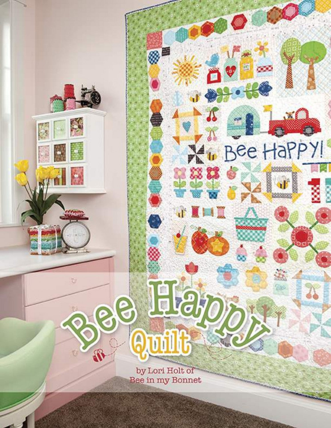 Bee Happy Quilt Pattern by Lori Holt of Bee in my Bonnet # P120-BEEHAPPY - Special Order