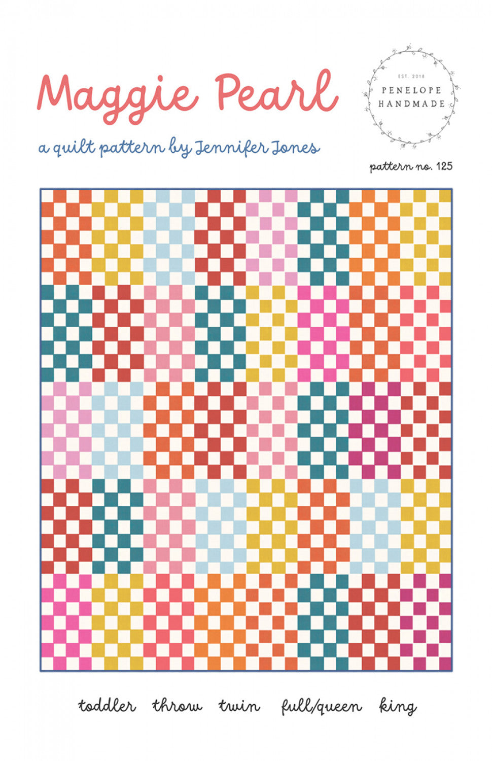 Maggie Pearl Quilt Pattern # PHM125 -Special Order-  Expected to ship after 10-20-24