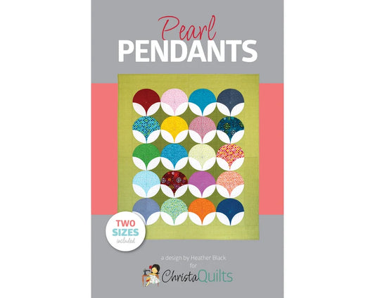 Pearl Pendants Quilt Pattern by Christa Quilts and Quiltachusetts (use for kit)
