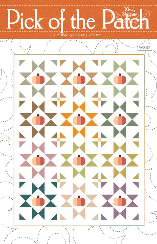 Pick of the Patch Quilt Pattern by Wendy Sheppard WS37- Special Order