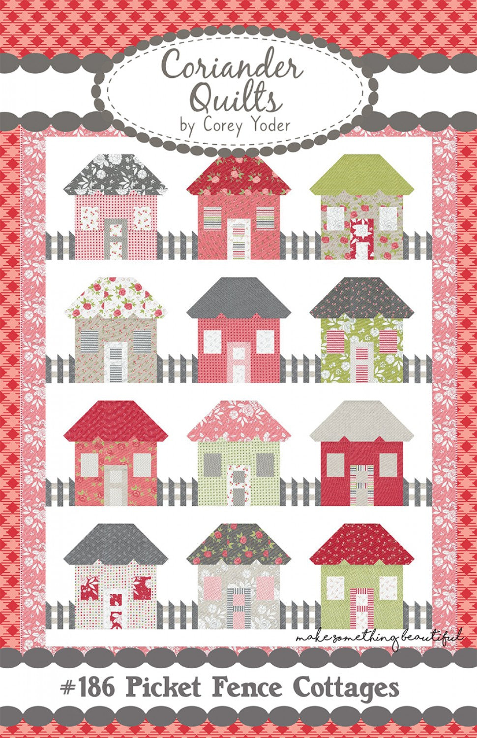 Picket Fence Cottages Quilt Pattern by Coriander Quilts - Special Order