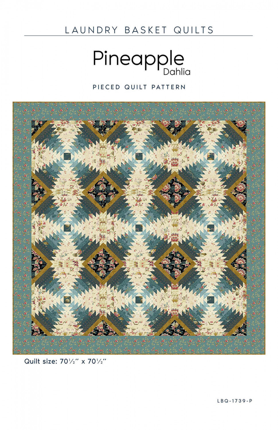 Pineapple - Dahlia Quilt Pattern by Laundry Basket Quilts
