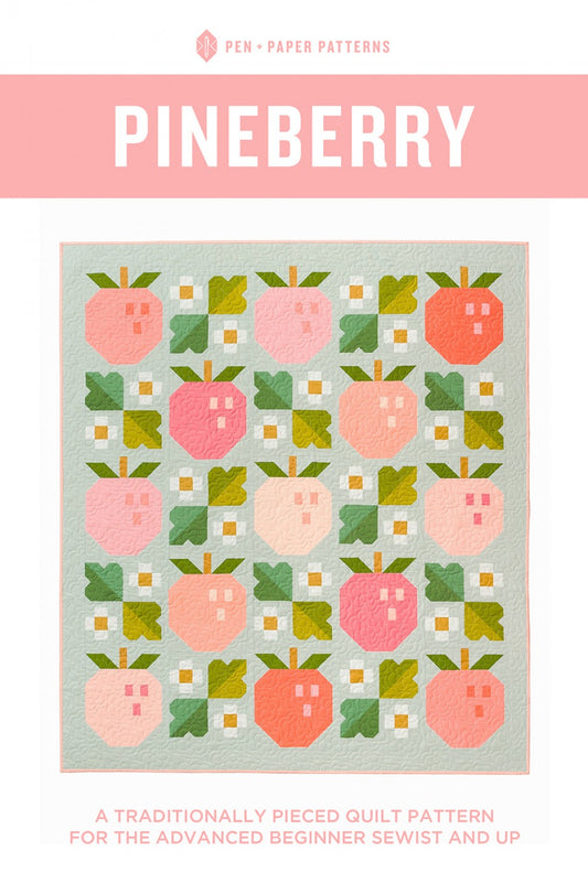 Pineberry Quilt Quilt Pattern by Pen + Paper Patterns