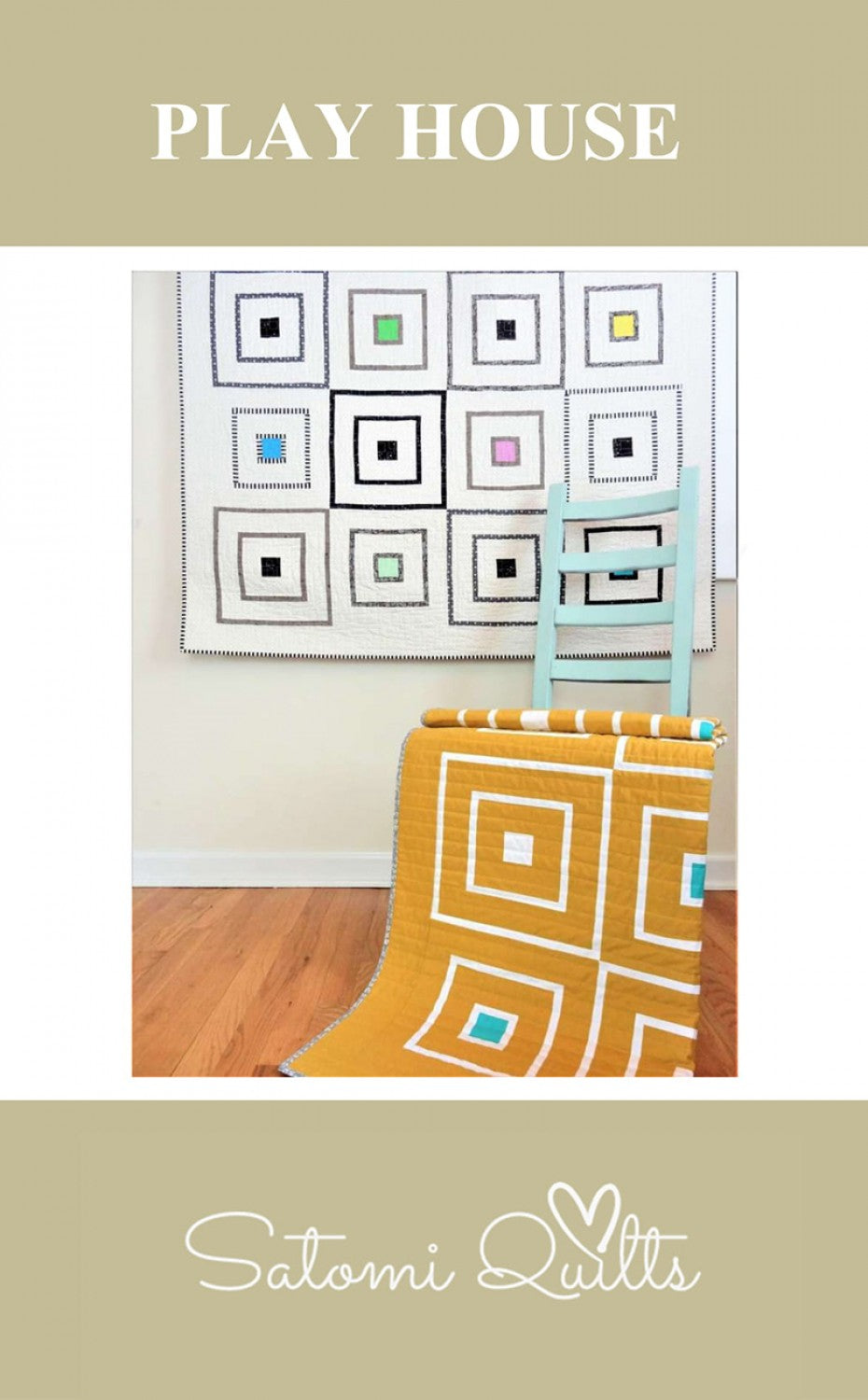 Play House Quilt Pattern by Satomi Quilts