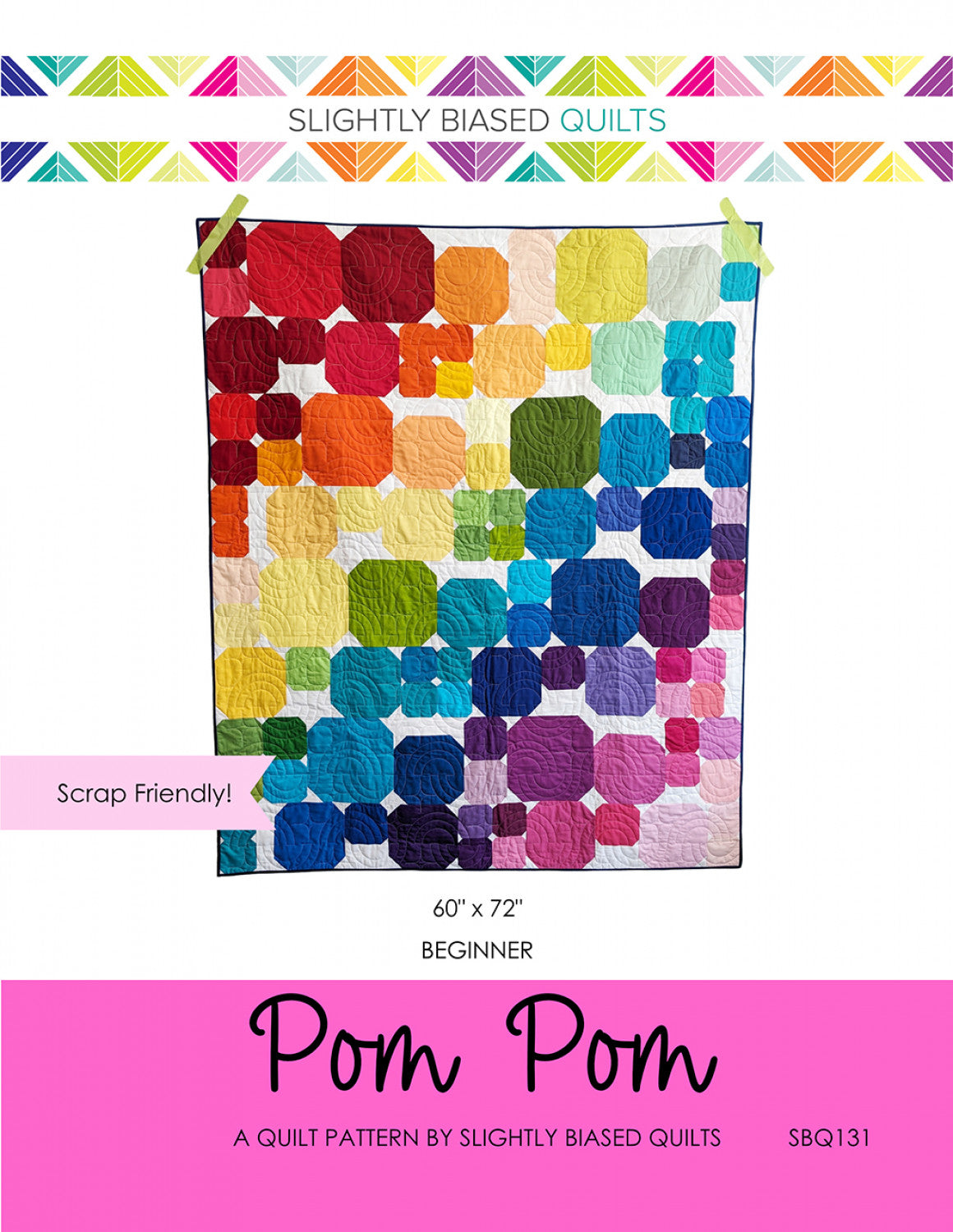 Pom Pom Quilt Pattern by Slightly Biased Quilts