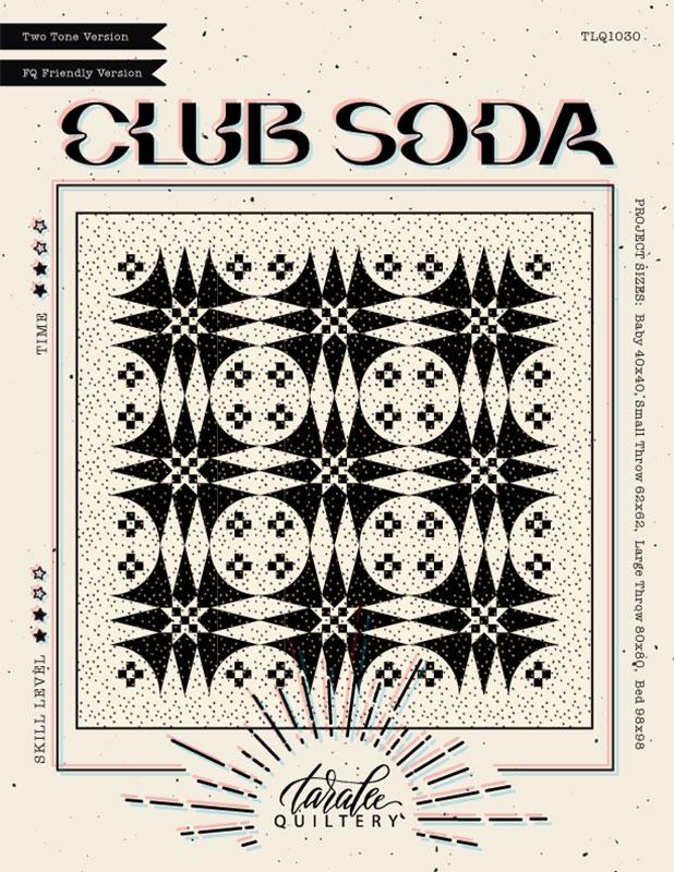 Club Soda Quilt Pattern by Taralee Quiltery