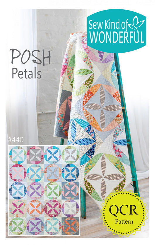 Posh Petals Quilt Pattern by Sew Kind of Wonderful