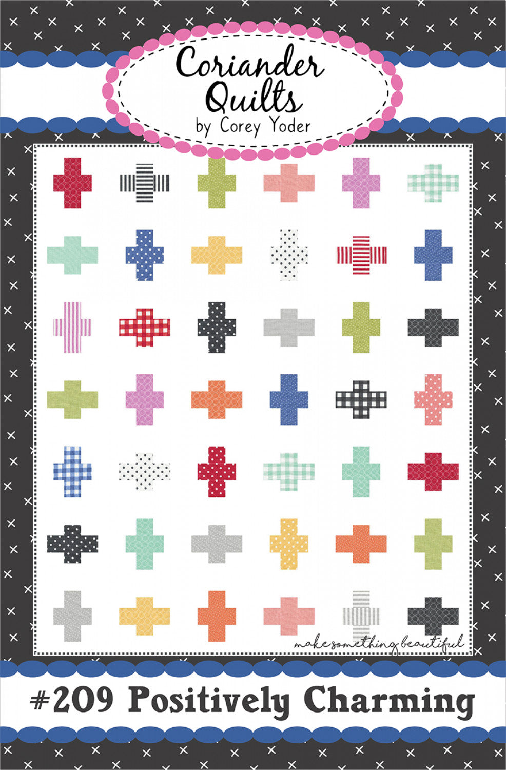 Positively Charming Quilt Pattern by Coriander Quilts - Special Order