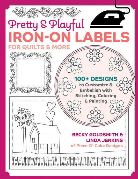 Pretty & Playful Iron-on Labels for Quilts & More # 20530 - Special Order