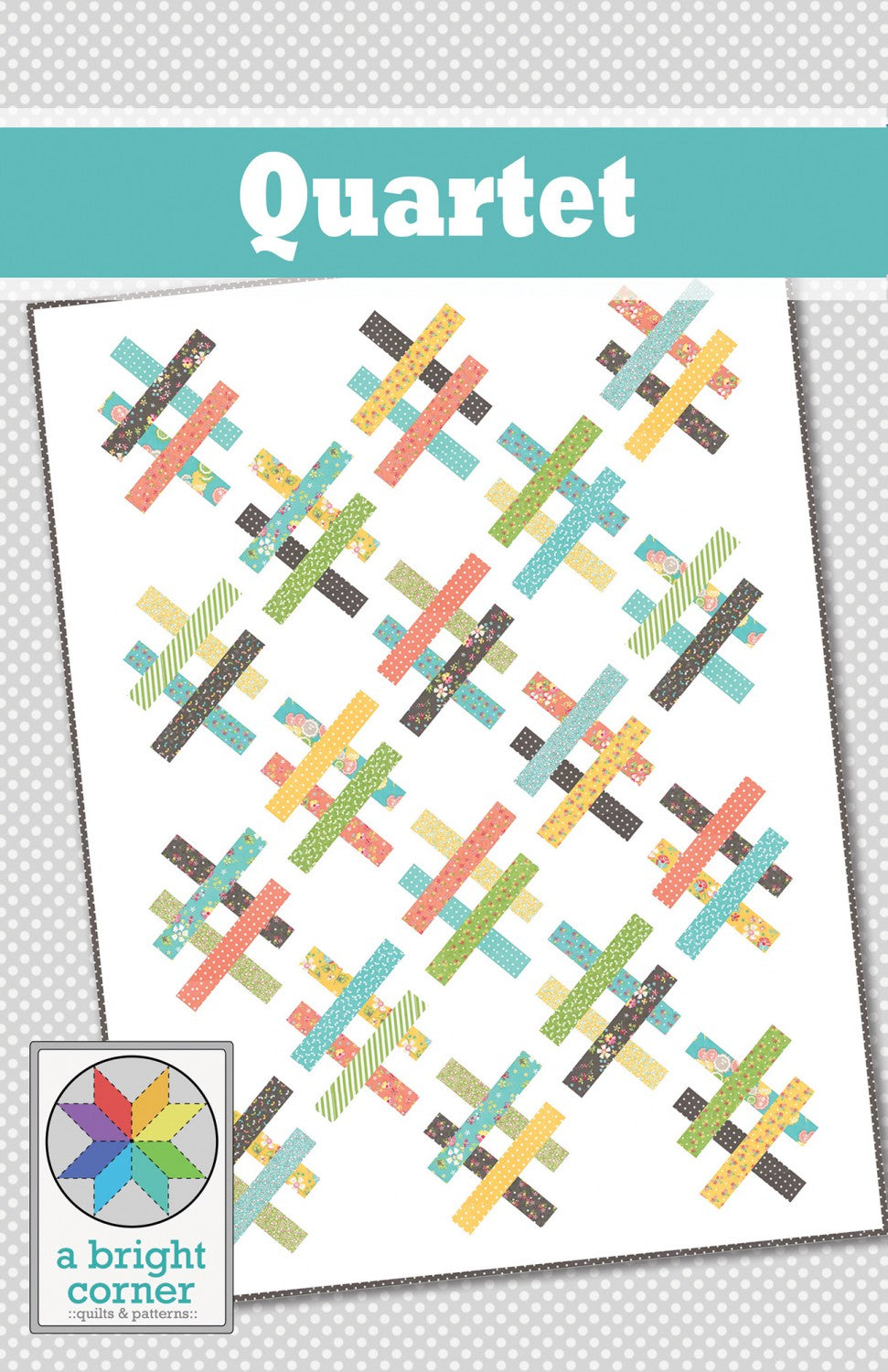 Quartet Quilt Pattern by A Bright Corner