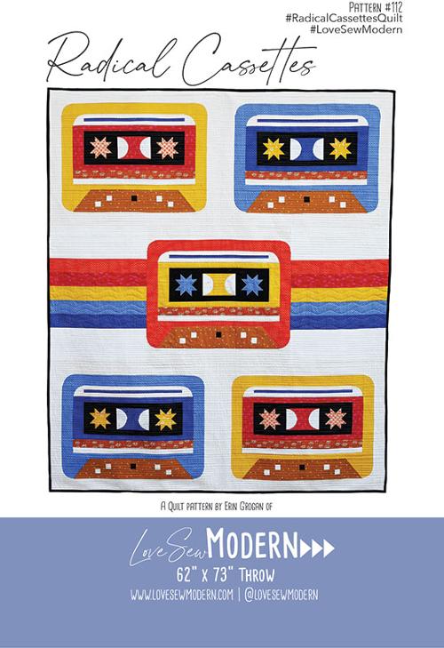 Radical Cassettes Quilt Pattern by Love Sew Modern