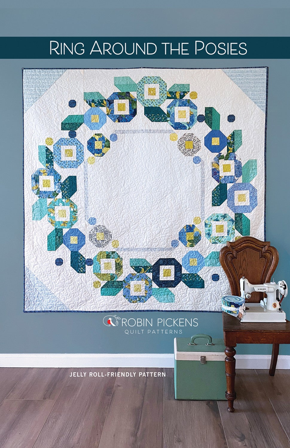 Ring Around the Posies Quilt Pattern by Robin Pickens