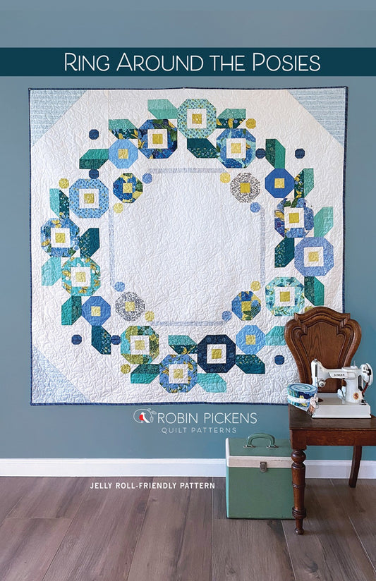 Ring Around the Posies Quilt Pattern by Robin Pickens