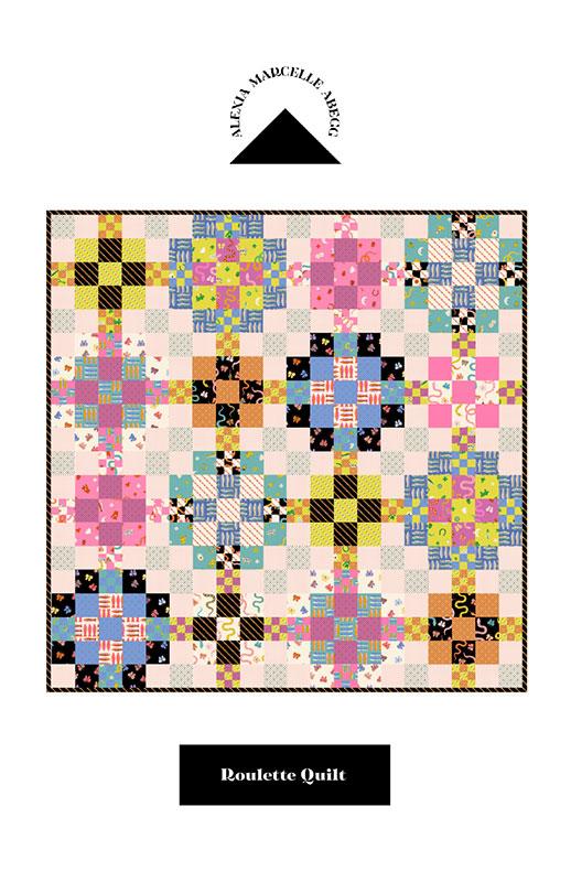 Roulette Quilt Pattern by Alexia Marcelle Abegg