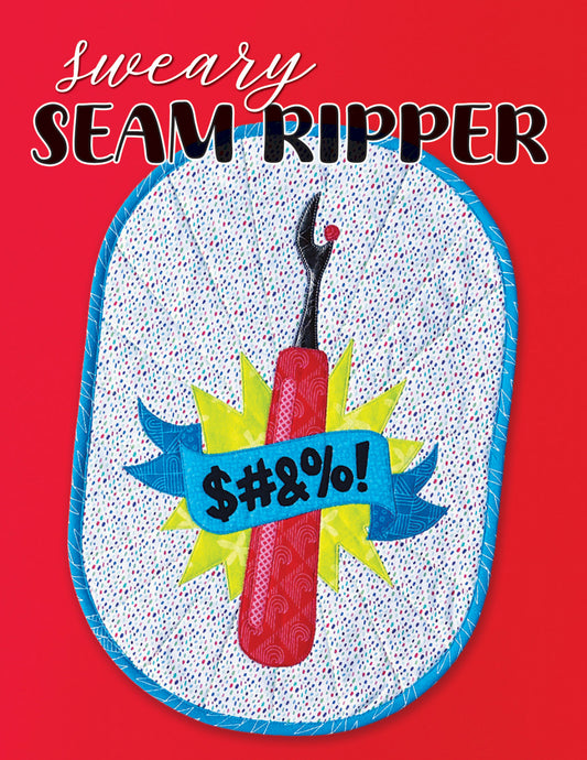 Sweary Seam Ripper # SASSLN0098 - Special Order