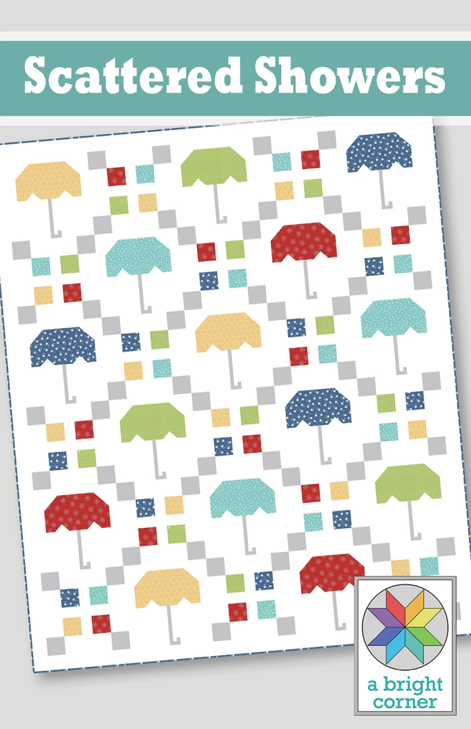 Scattered Showers Quilt Pattern by A Bright Corner AKBC355 -