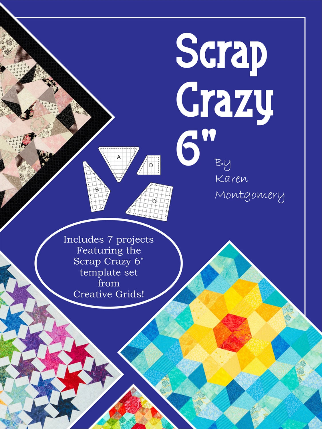 Scrap Crazy 6 Quilt Book