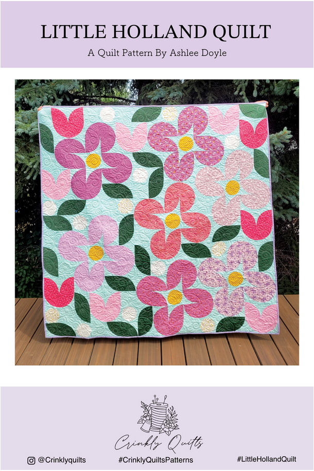 Little Holland Quilt Pattern by Crinkly Quilts