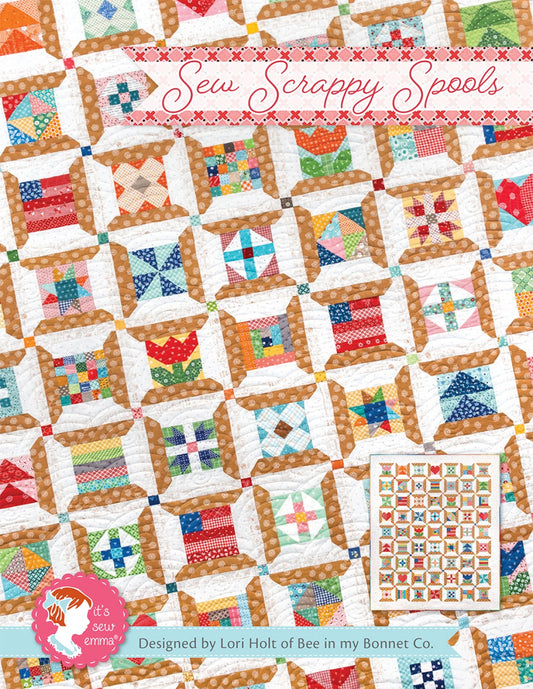 Sew Scrappy Spools Quilt Pattern by It’s Sew Emma