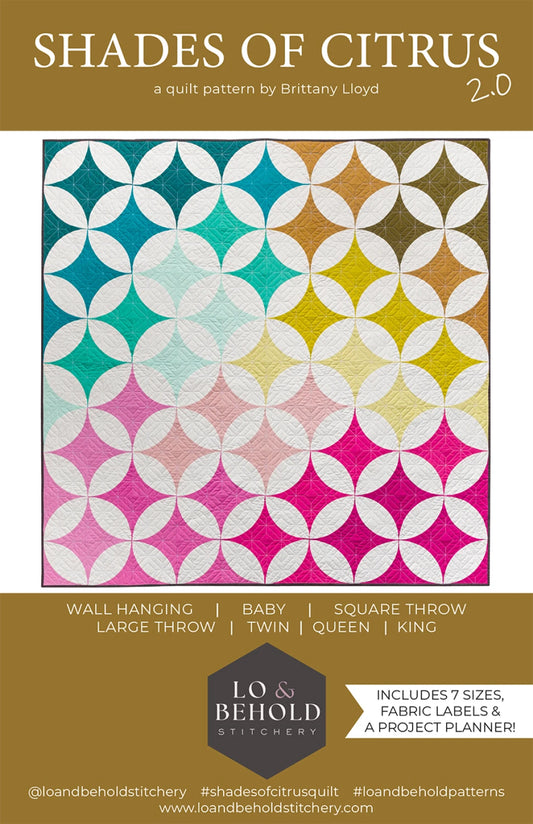 Shades of Citrus 2.0 Quilt Pattern by Lo & Behold Stitchery