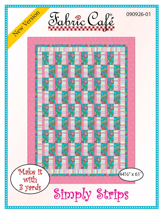 Simply Strips Quilt Pattern by Fabric Cafe