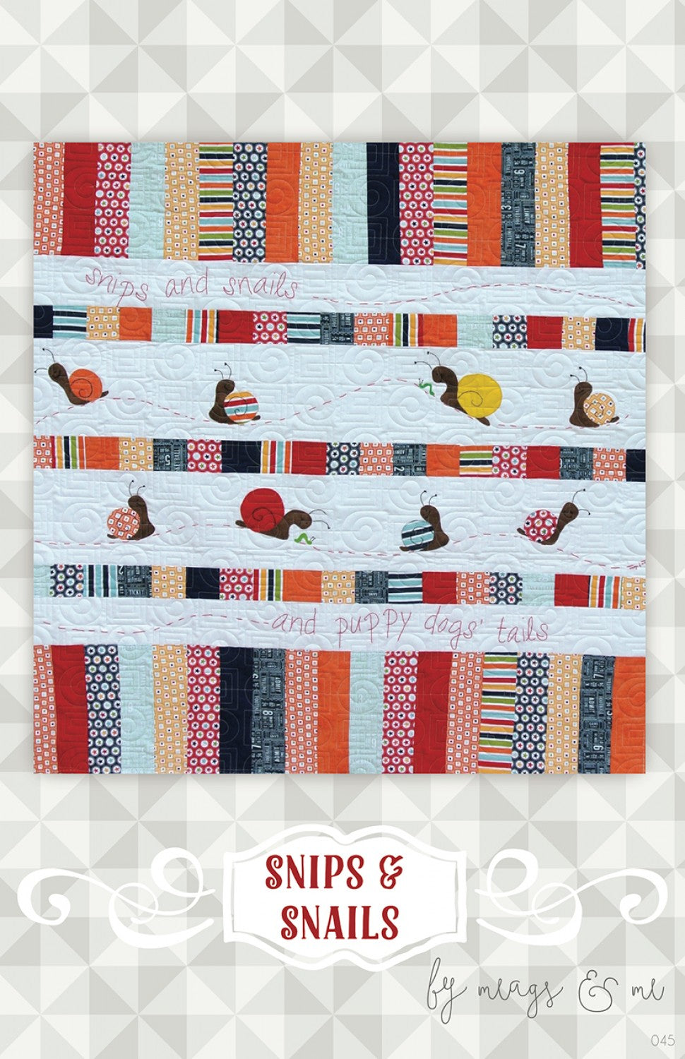Snips & Snails Quilt Pattern by Meags & Me - Special Order