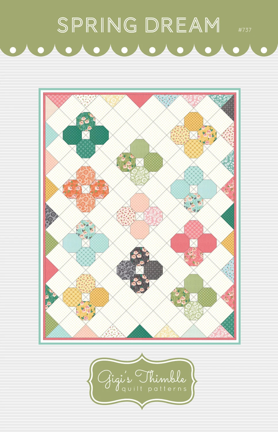 Spring Dream Quilt Pattern by Gigi's Thimble