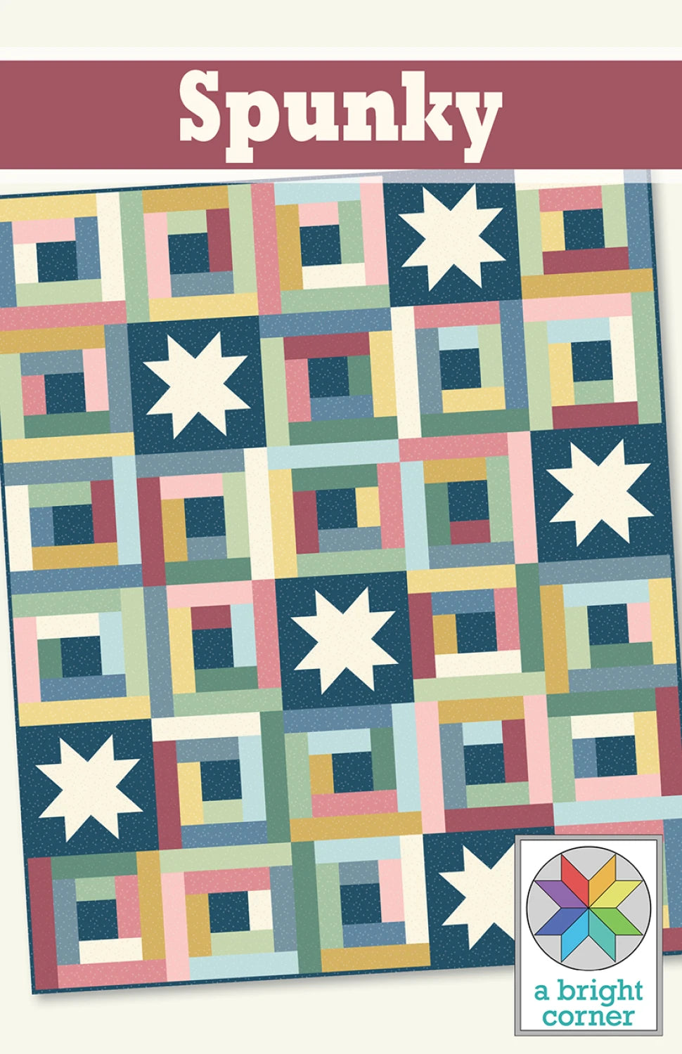 Spunky Quilt Pattern by A Bright Corner