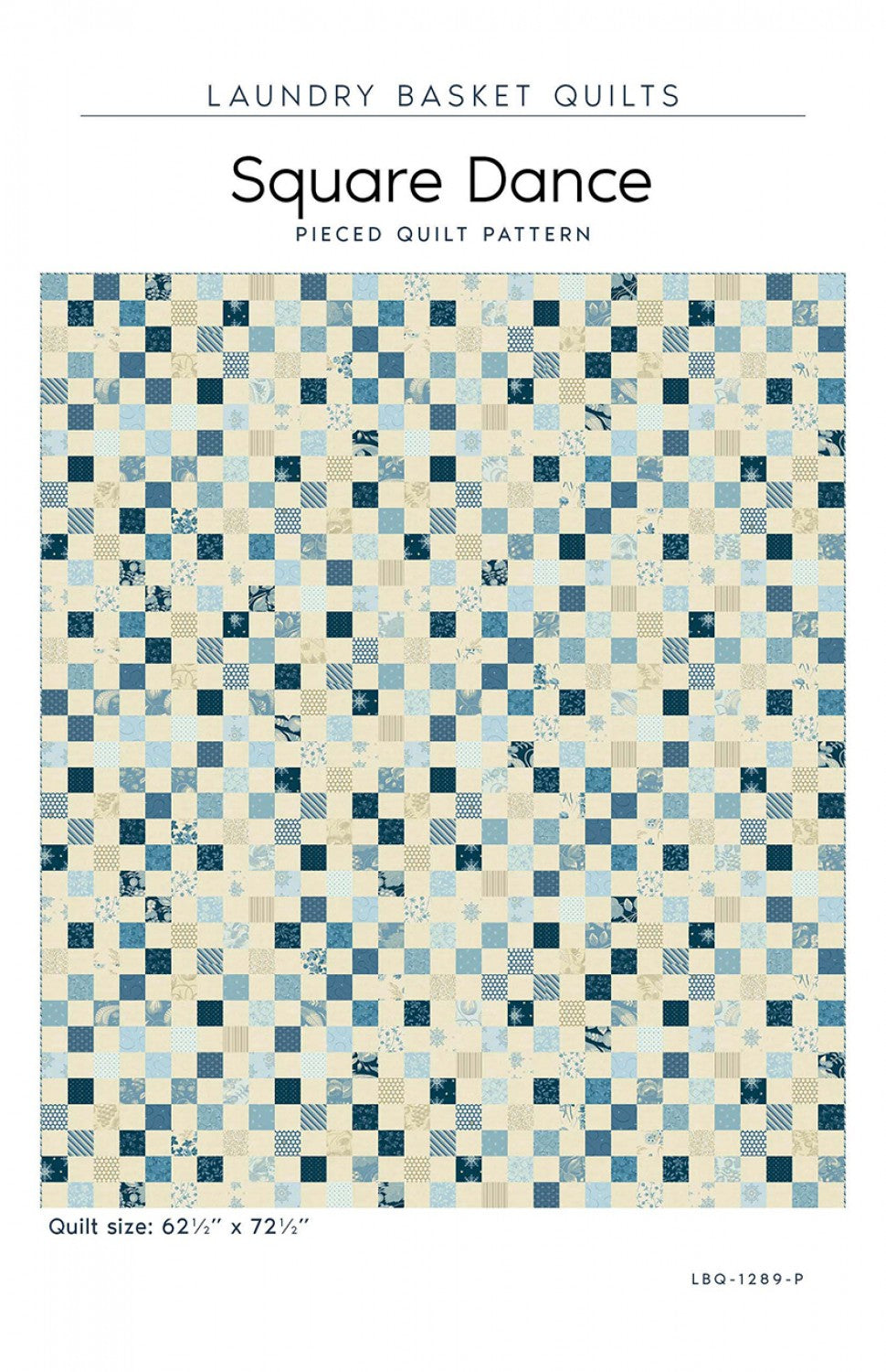 Square Dance Quilt Pattern by Laundry Basket Quilts