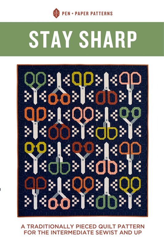 Stay Sharp Quilt Pattern by Pen + Paper Patterns