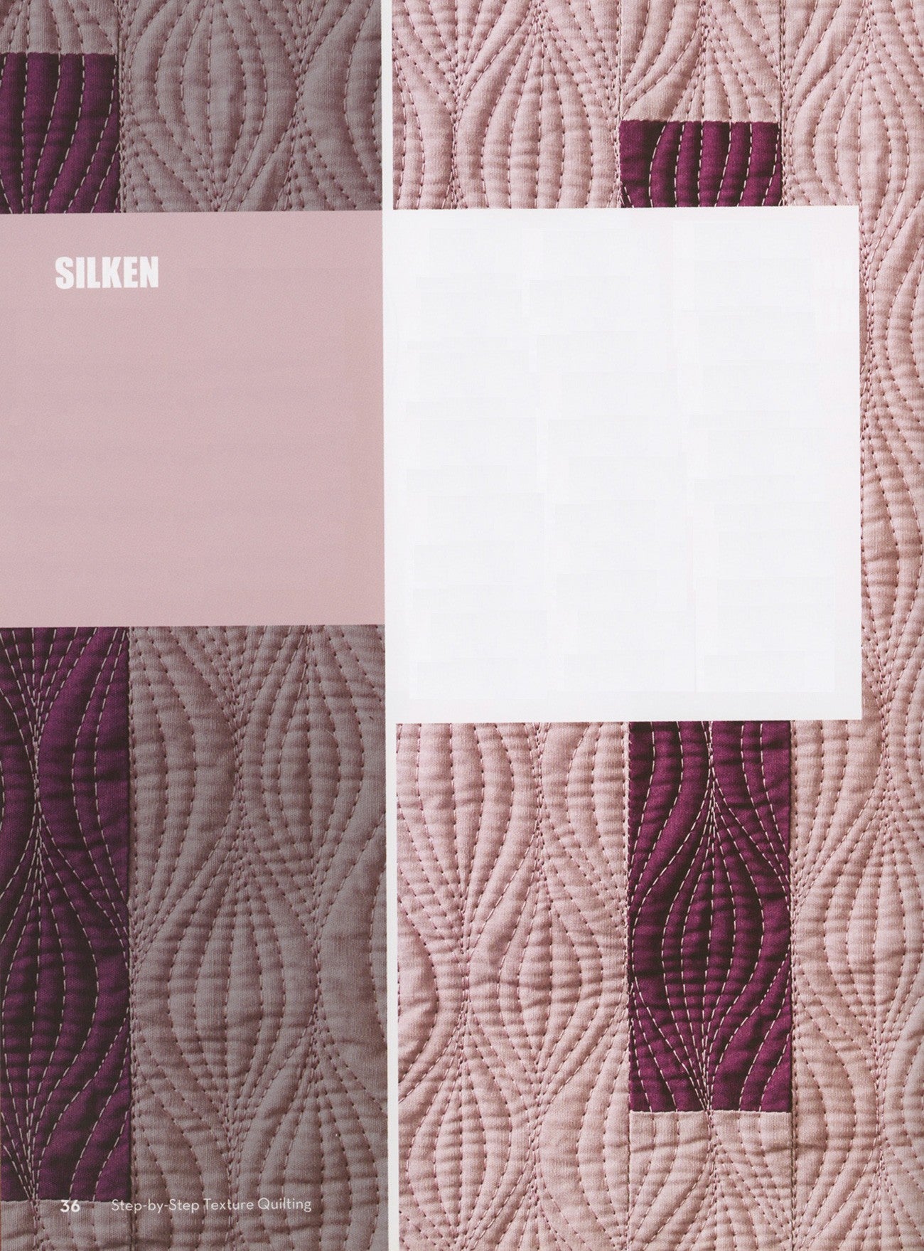 Step-By-Step Texture Quilting # 11335 - Special Order