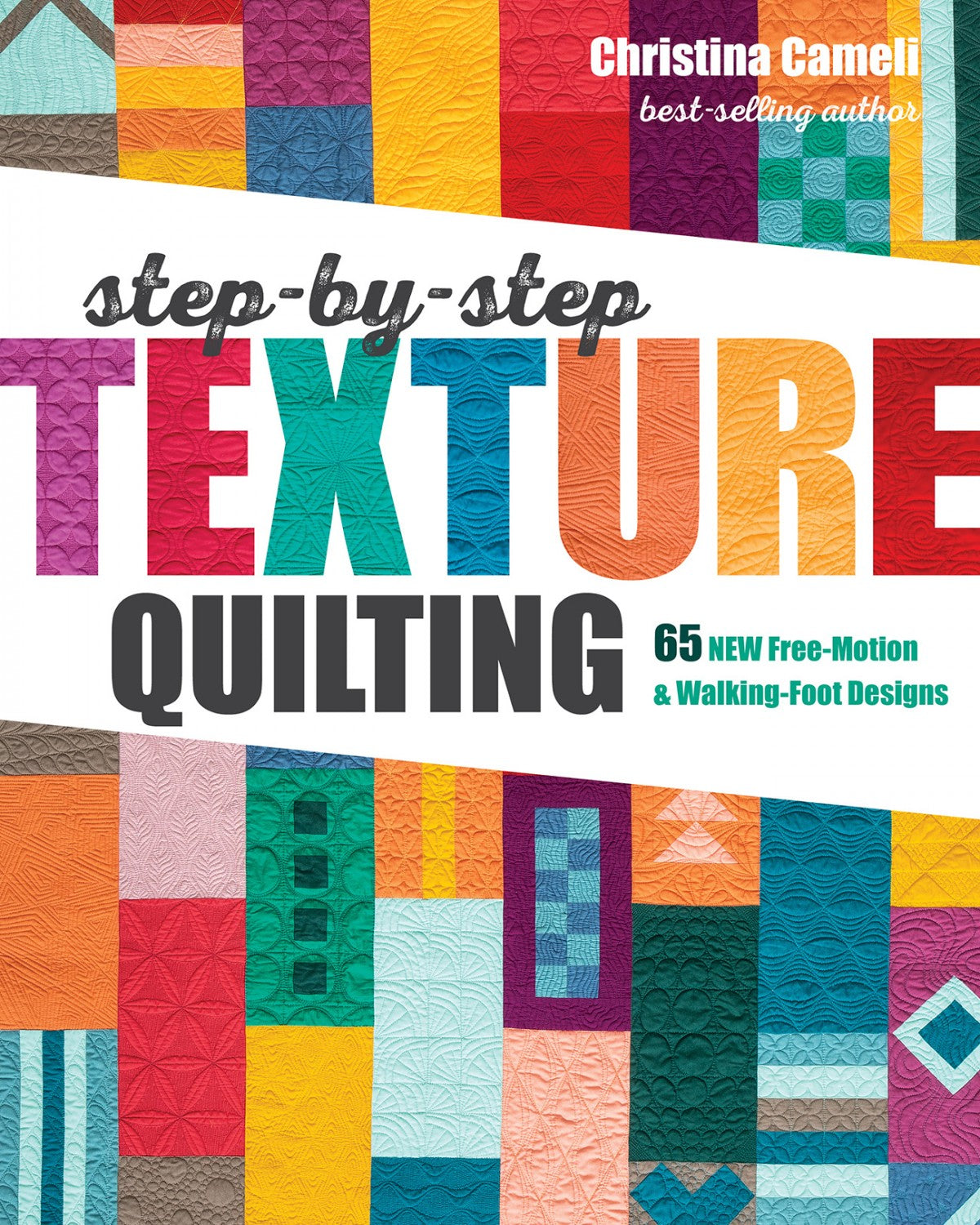 Step-By-Step Texture Quilting # 11335 - Special Order