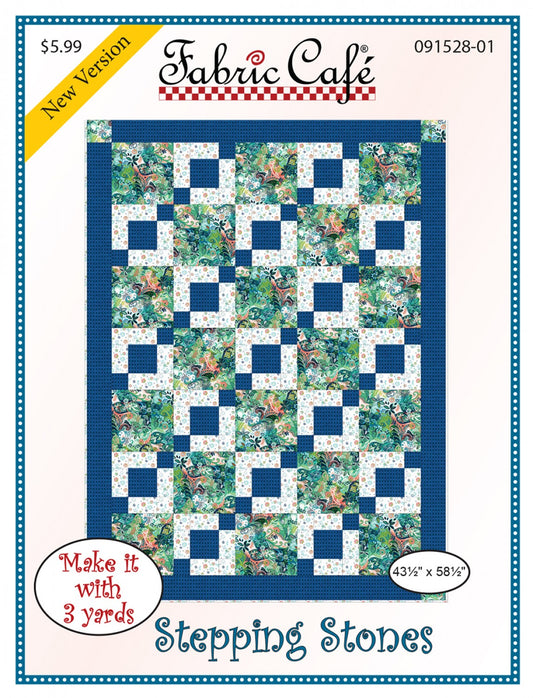 Stepping Stones Quilt Pattern by Fabric Cafe