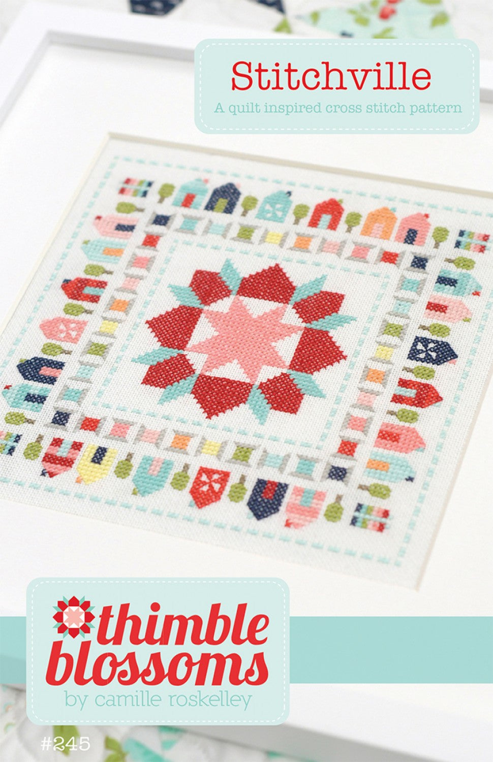 Stitchville Cross Stitch Pattern by Thimble Blossoms