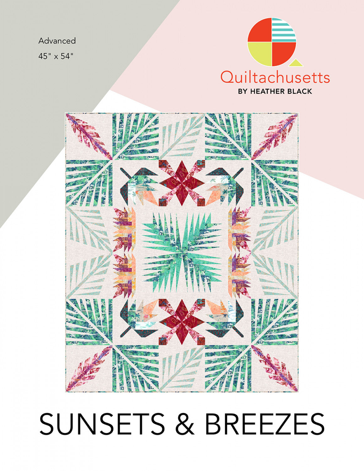 Sunsets & Breezes FPP Quilt Pattern by Quiltachusetts